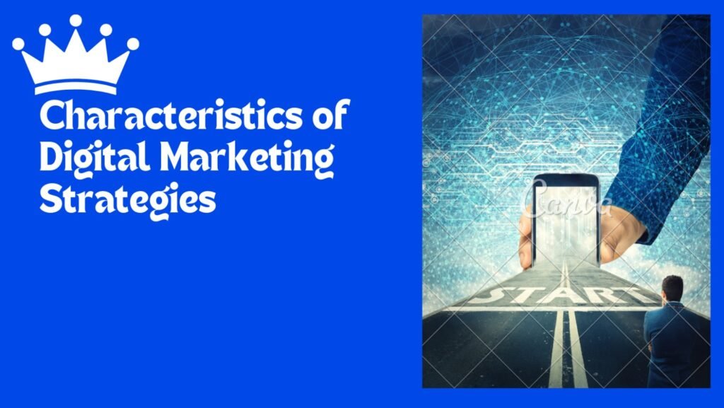 characteristics of digital marketing